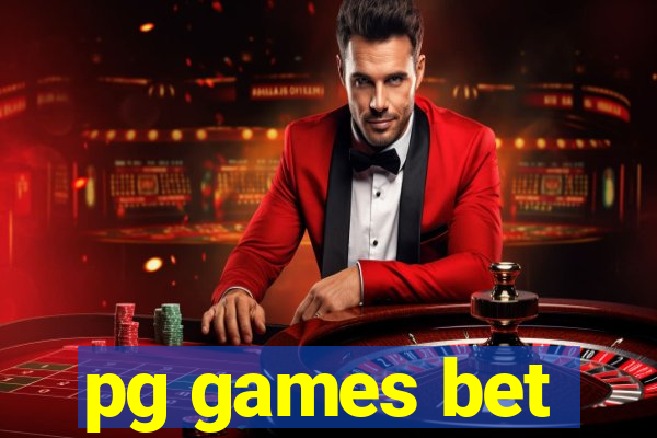 pg games bet